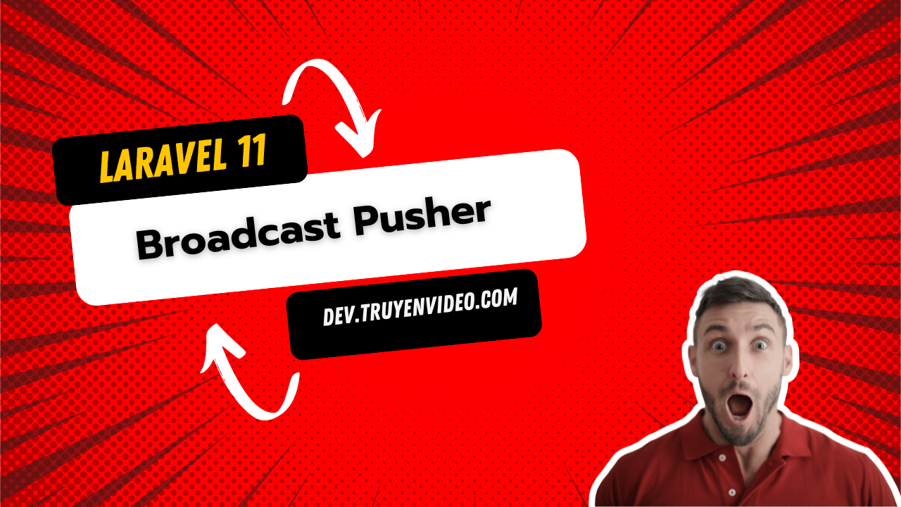 Sử dụng Laravel Broadcast với Pusher để Xây dựng Ứng dụng Thời Gian Thực Sử dụng Laravel Broadcast với Pusher để Xây dựng Ứng dụng Thời Gian Thực